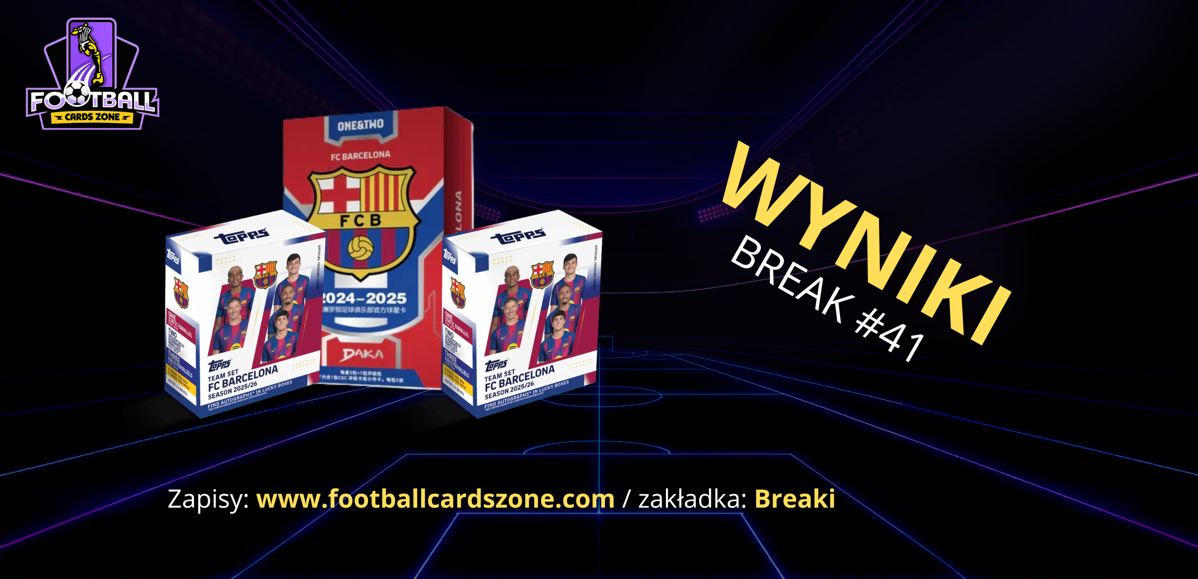 BREAK #41 – 2x Topps Barcelona Team Set 25/26 + 1x DAKA FC Barcelona One/Two 24/25