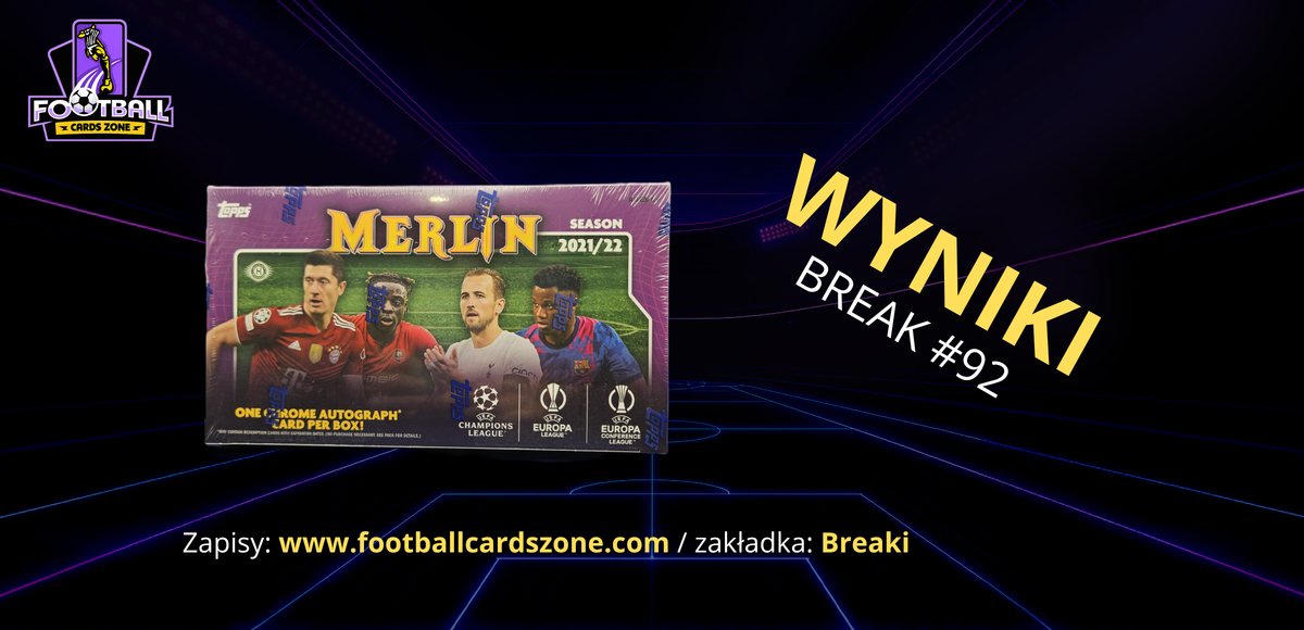 BREAK #92 – 1x Topps Merlin Chrome UEFA Champions League 21/22 Hobby Box