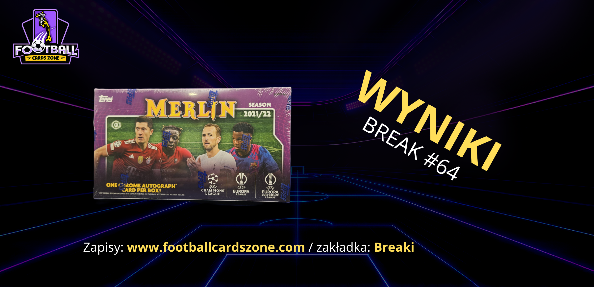 BREAK #64 – 1x Topps Merlin Chrome UEFA Champions League 21/22 Hobby Box