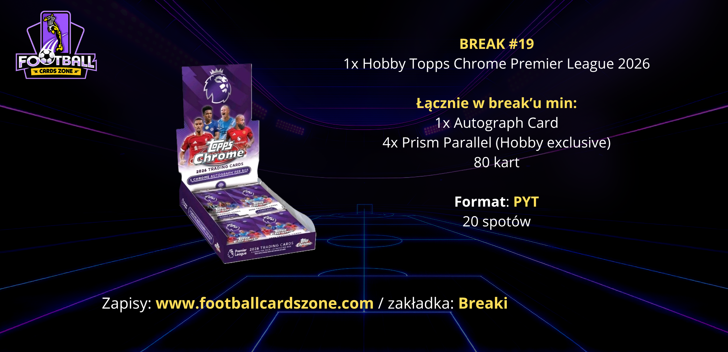 BREAK #19 – 1x Hobby Topps Chrome Premier League 2026 -- PYT