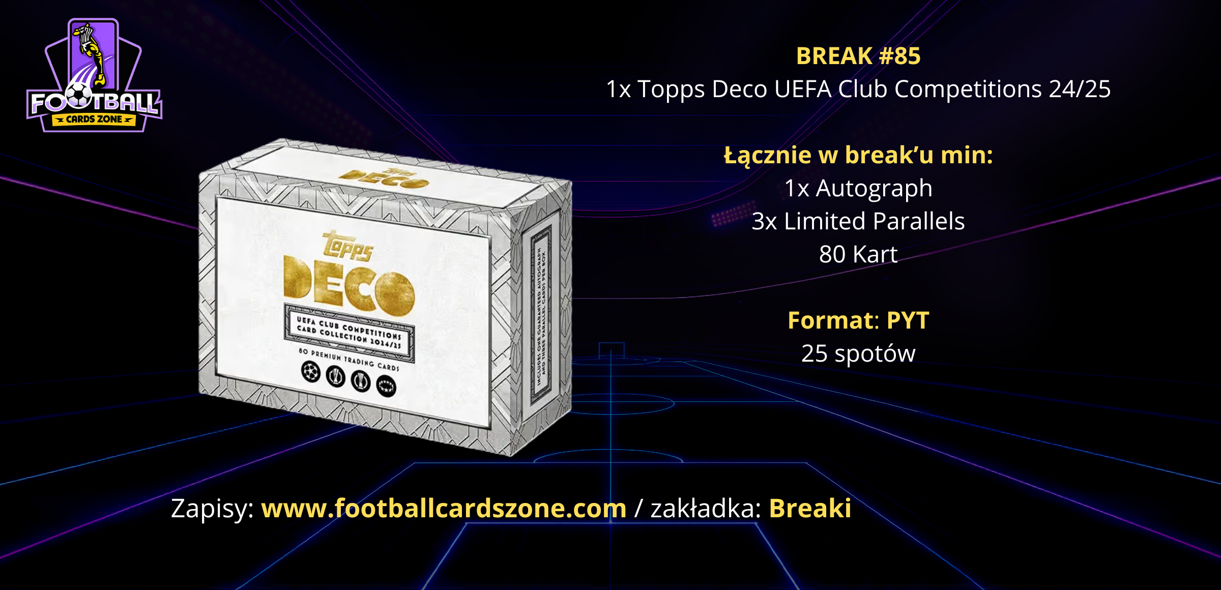 BREAK #85 – 1x Topps Deco UEFA Club Competitions 24/25-- PYT
