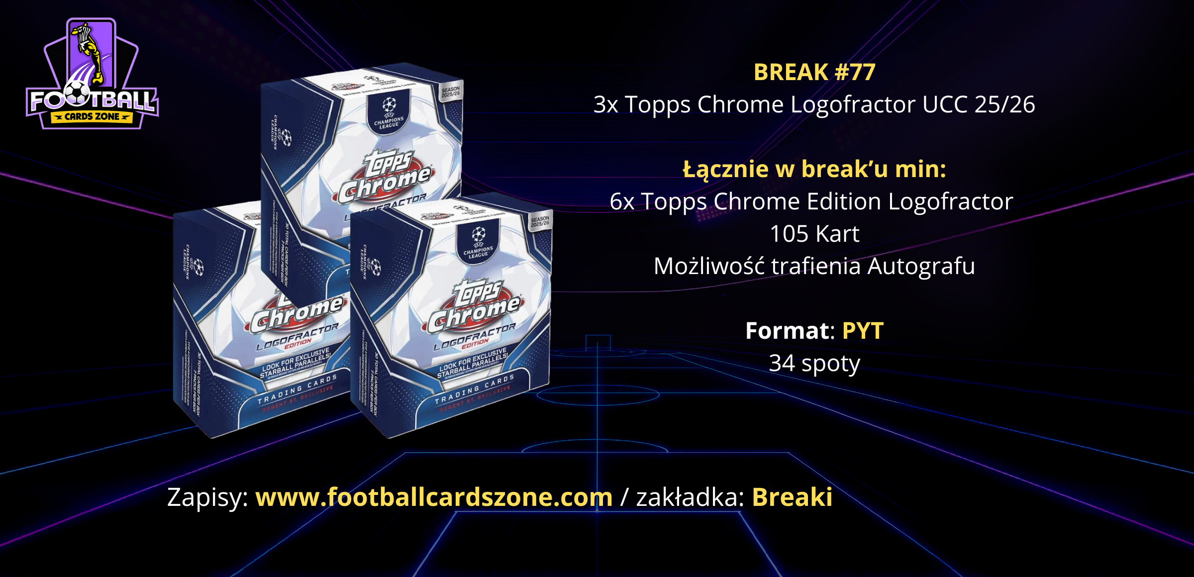 BREAK #77 – 3x Topps Chrome Logofractor UCC 25/26 -- PYT