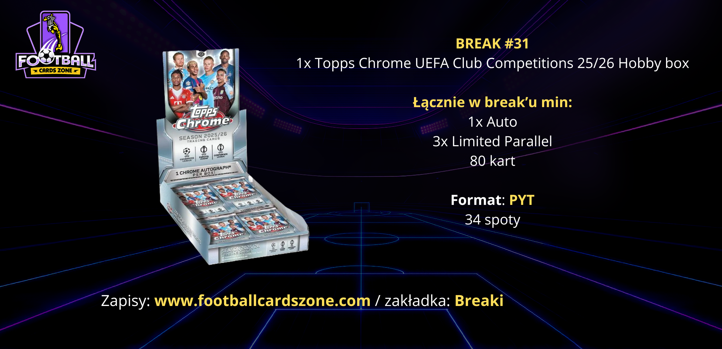 BREAK #31 – 1x Topps Chrome UEFA Club Competitions 25/26 Hobby box -- PYT